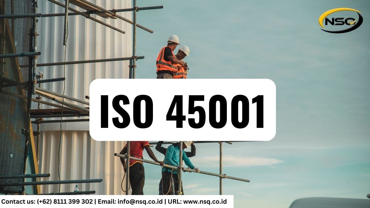 ISO 45001 - Lembaga Sertifikasi Terpercaya